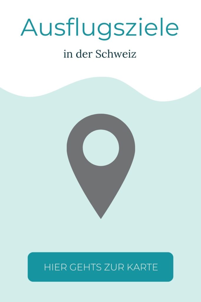 Ausflugsziele in der Schweiz